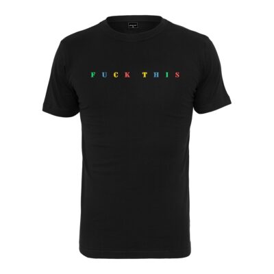 Fuck This Tee Mister Tee MT583
